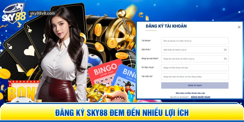 Đăng ký Sky88 đem đến nhiều lợi ích